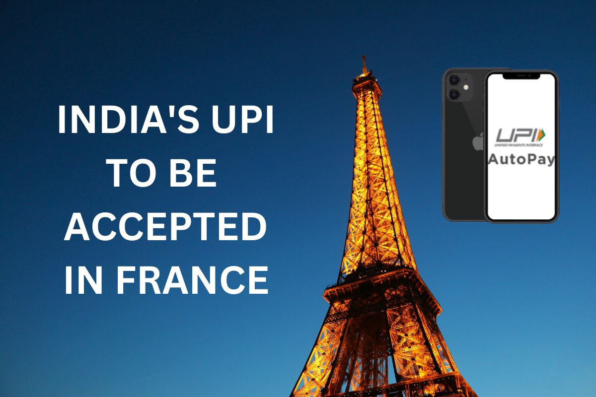 All You Need to Know About France’s Adoption of India’s UPI