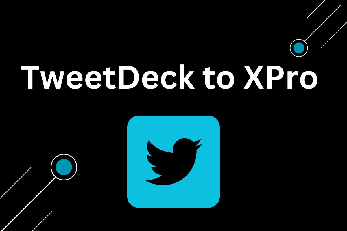 Under Elon Musk’s ownership, X has decided to rebrand TweetDeck as XPro