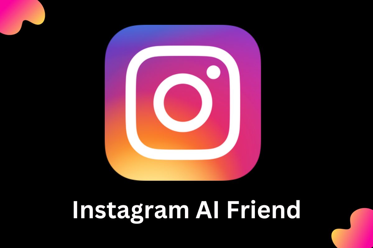 Instagram is in the process of developing a customizable ‘AI friend’ feature